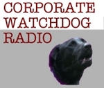 Corporate Watchdog Radio CWR